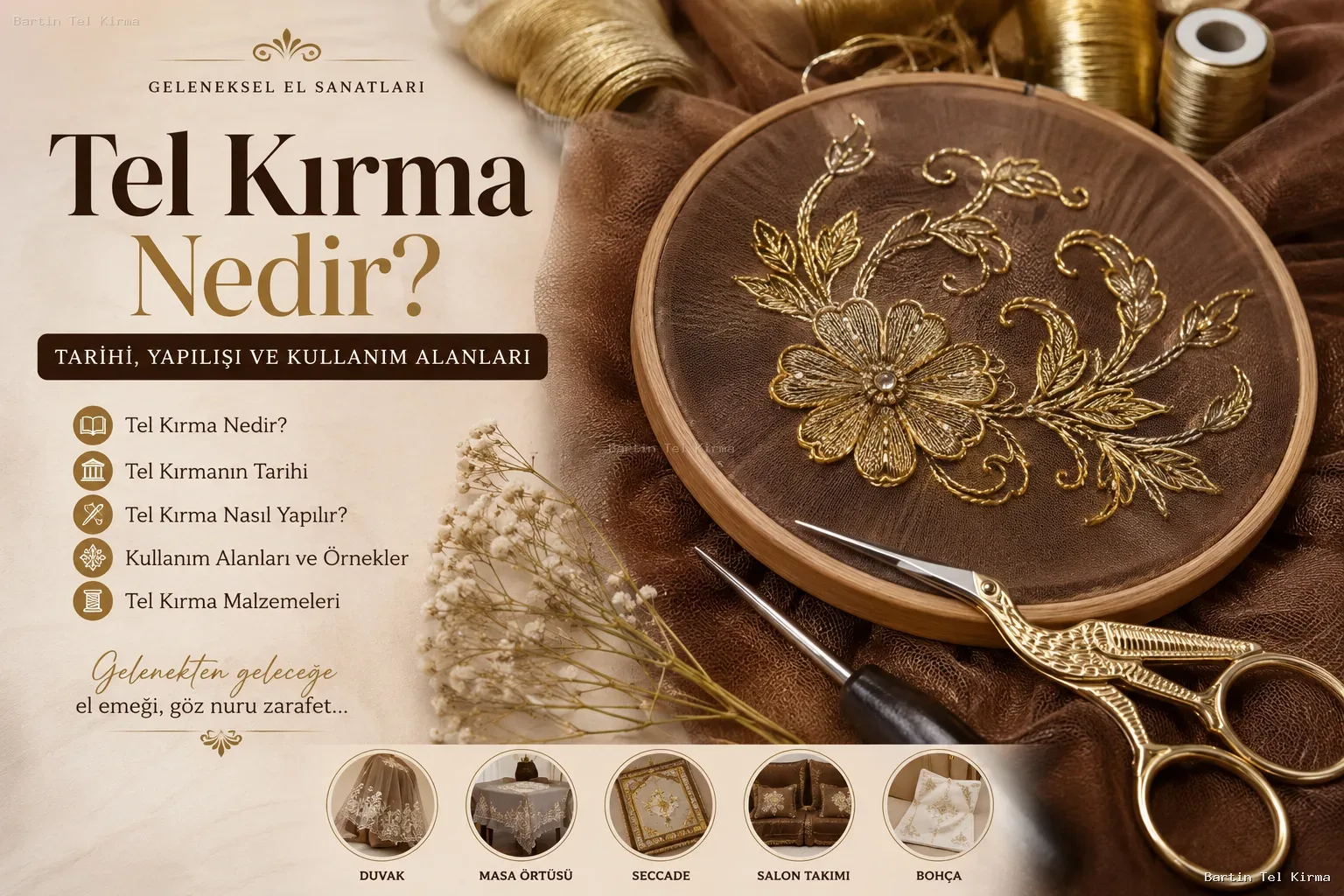 Tel Kırma Nedir? Tarihi, Yapılışı ve Kullanım Alanları